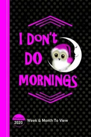 Cover of I Don't Do Mornings