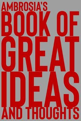 Cover of Ambrosia's Book of Great Ideas and Thoughts