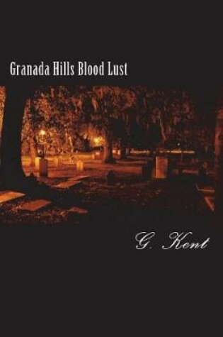 Cover of Granada Hills Blood Lust