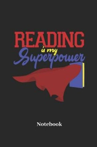 Cover of Reading Is My Superpower Notebook