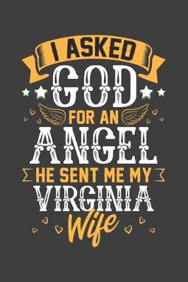 Book cover for I Asked God for Angel He sent Me My Virginia Wife