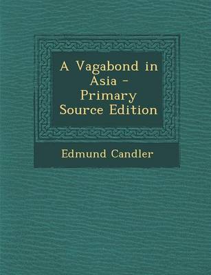 Book cover for A Vagabond in Asia - Primary Source Edition