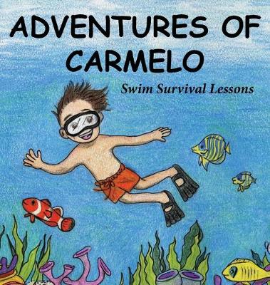 Book cover for Adventures of Carmelo-Swim Survival Lessons