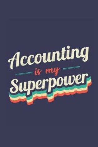 Cover of Accounting Is My Superpower