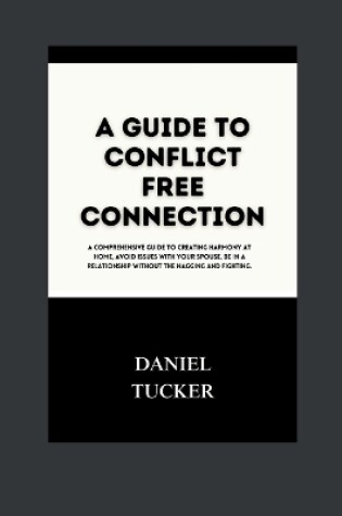 Cover of A Guide to Conflict Free Connection