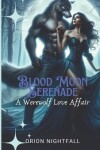 Book cover for Blood Moon Serenade