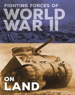 Book cover for Fighting Forces of World War II on Land