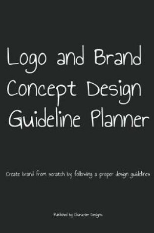 Cover of Logo and Brand Concept Design Guideline Planner