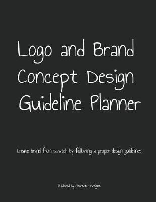 Book cover for Logo and Brand Concept Design Guideline Planner