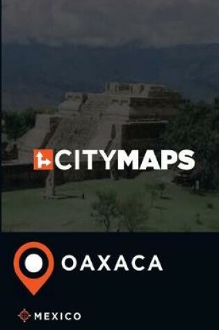 Cover of City Maps Oaxaca Mexico