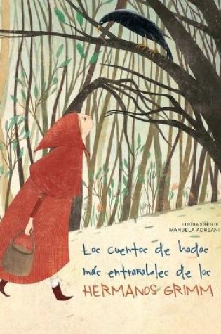 Cover of Los Cuentos de Hadas Más Entrañables de Los Hermanos Grimm I