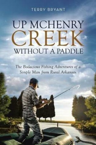 Cover of Up McHenry Creek Without a Paddle