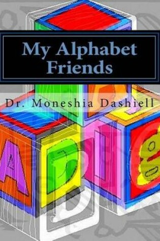 Cover of My Alphabet Friends