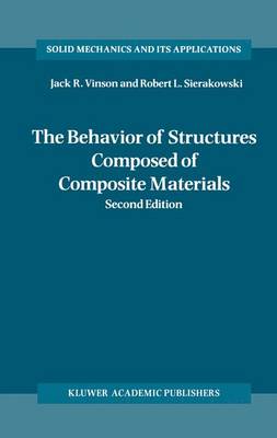 Cover of The Behavior of Structures Composed of Composite Materials