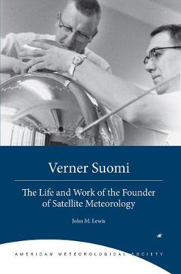 Book cover for Verner Suomi – The Life and Work of the Founder of Satellite Meteorology