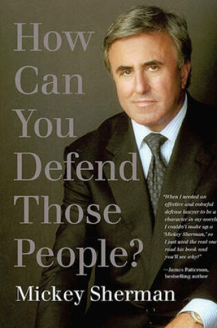 Cover of How Can You Defend Those People?