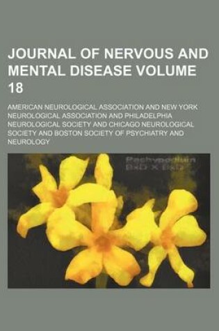 Cover of Journal of Nervous and Mental Disease Volume 18