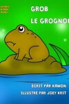 Book cover for Grob le grognon