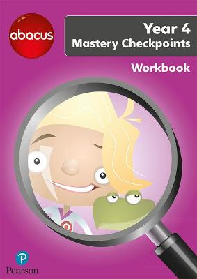 Cover of Abacus Mastery Checkpoints Workbook Year 4 / P5