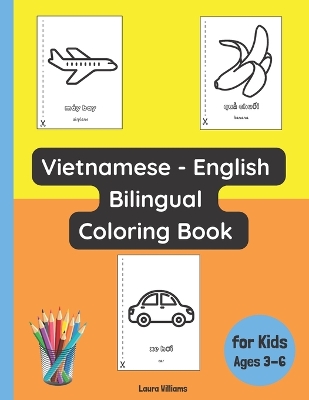 Book cover for Vietnamese - English Bilingual Coloring Book for Kids Ages 3 - 6