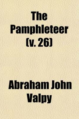 Cover of The Pamphleteer (Volume 26)