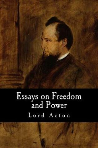 Cover of Essays on Freedom and Power