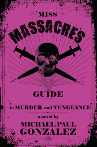 Cover of Miss Massacre's Guide to Murder and Vengeance