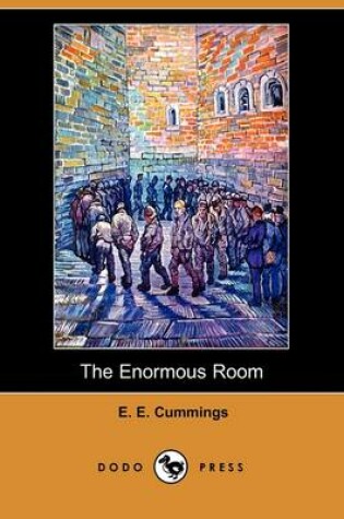 Cover of The Enormous Room (Dodo Press)