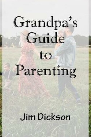 Cover of Grandpa's Guide to Parenting