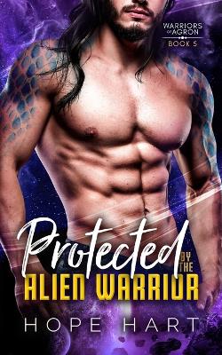 Book cover for Protected by the Alien Warrior