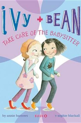 Cover of Ivy and Bean (Book 4)