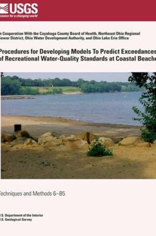 Cover of Procedures for Developing Models to Predict Exceedances of Recreational Water-Quality Standards at Coastal Beaches