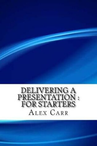 Cover of Delivering a Presentation