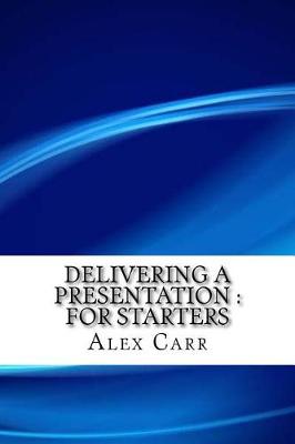 Book cover for Delivering a Presentation
