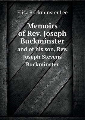 Book cover for Memoirs of REV. Joseph Buckminster and of His Son, REV. Joseph Stevens Buckminster