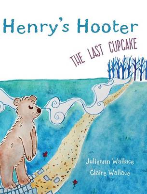 Book cover for Henry's Hooter - The Last Cupcake