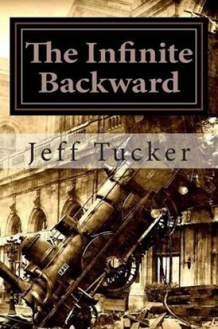 Cover of The Infinite Backward