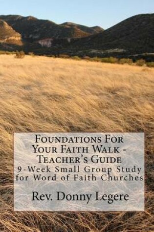 Cover of Foundations For Your Faith Walk - Teacher's Guide