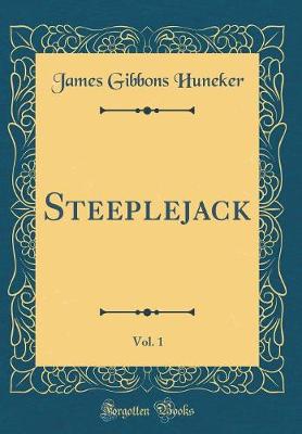 Book cover for Steeplejack, Vol. 1 (Classic Reprint)