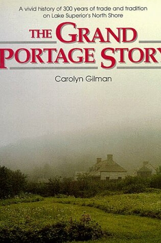 Cover of The Grand Portage Story