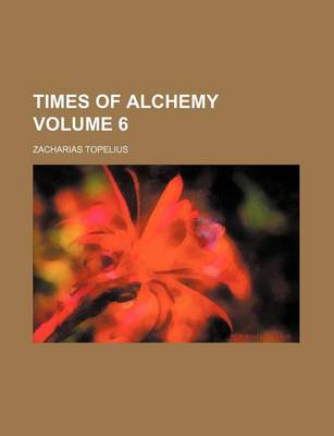 Book cover for Times of Alchemy Volume 6