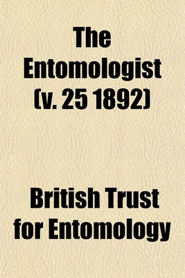 Book cover for The Entomologist (V. 25 1892)