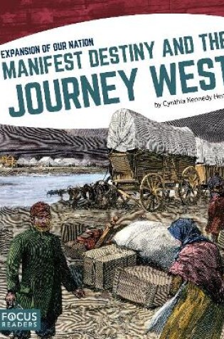 Cover of Expansion of Our Nation: Manifest Destiny and the Journey West