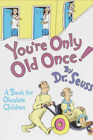 Cover of You're Only Old Once!