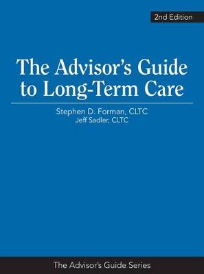 Cover of The Advisor's Guide to Long-Term Care, 2nd Edition
