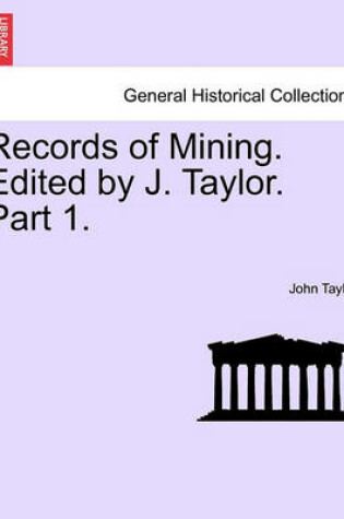 Cover of Records of Mining. Edited by J. Taylor. Part I.