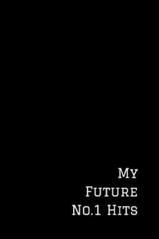 Cover of My Future No.1 Hits