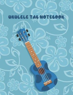 Book cover for Ukulele Tab Notebook