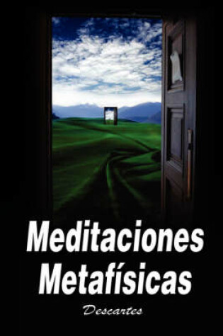 Cover of Meditaciones Metafisicas / Metaphysical Meditations