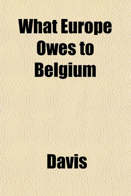 Book cover for What Europe Owes to Belgium